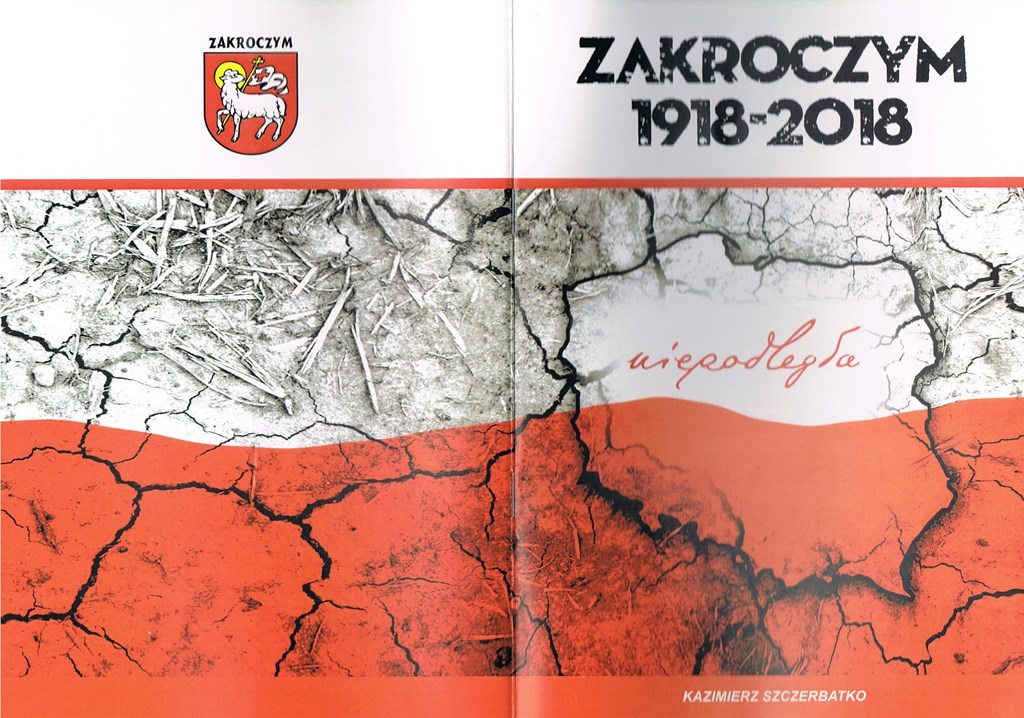 „Zakroczym 1918 – 2018” - książka Kazimierza Szczerbatko dedykowana Związkowi Oficerów Rezerwy RP